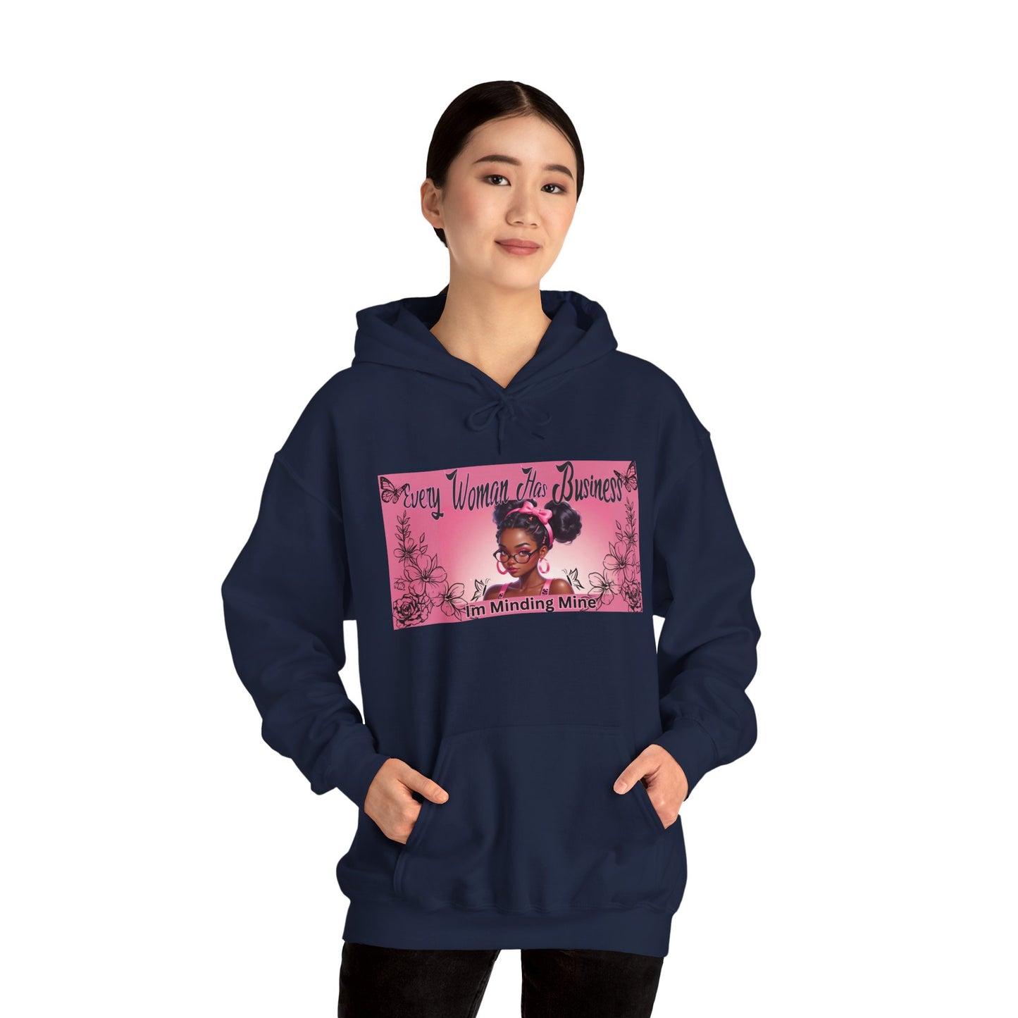 Every Women has Business Heavy Blend™ Hooded Sweatshirt