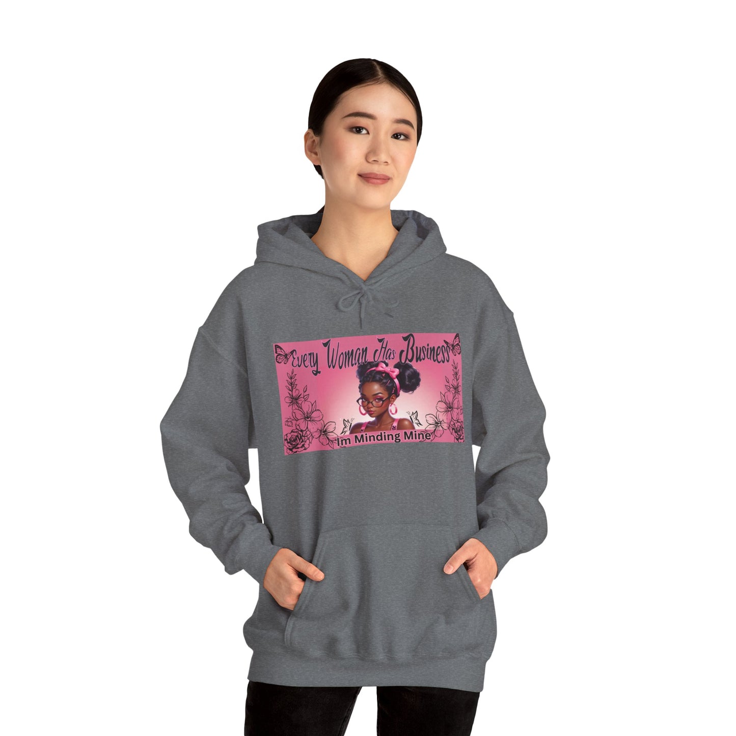 Every Women has Business Heavy Blend™ Hooded Sweatshirt