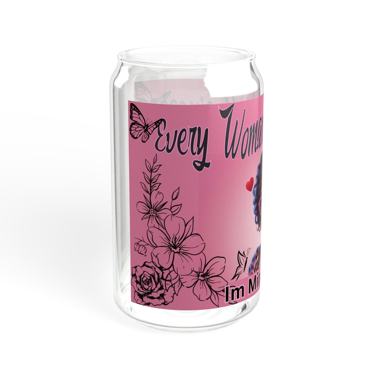 Every Woman Has Business Sipper Glass, 16oz