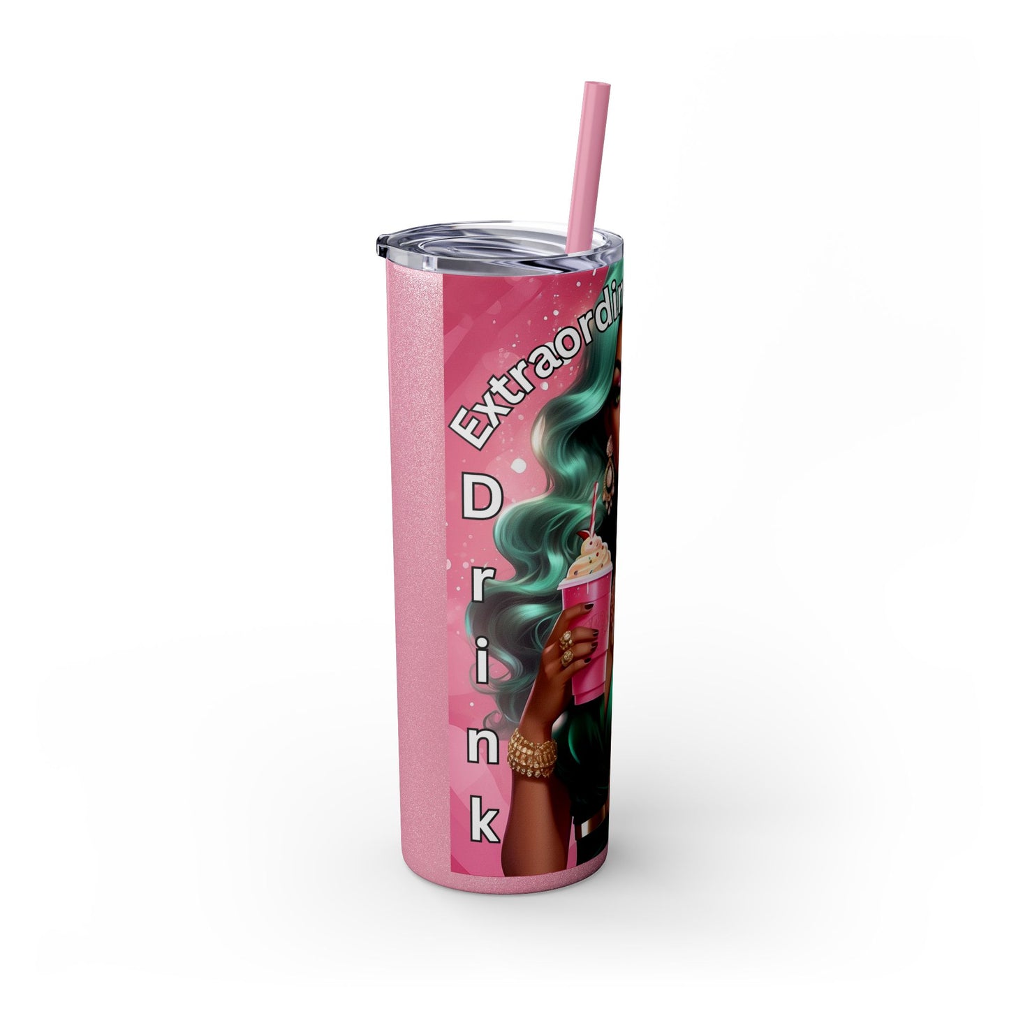 Extraordinary Women Drink Coffee Skinny Tumbler with Straw, 20oz