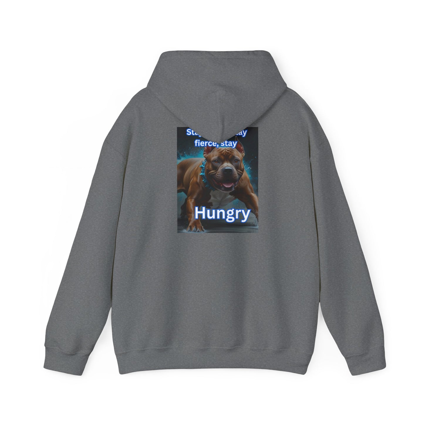 Stay Hungry Heavy Blend™ Hooded Sweatshirt