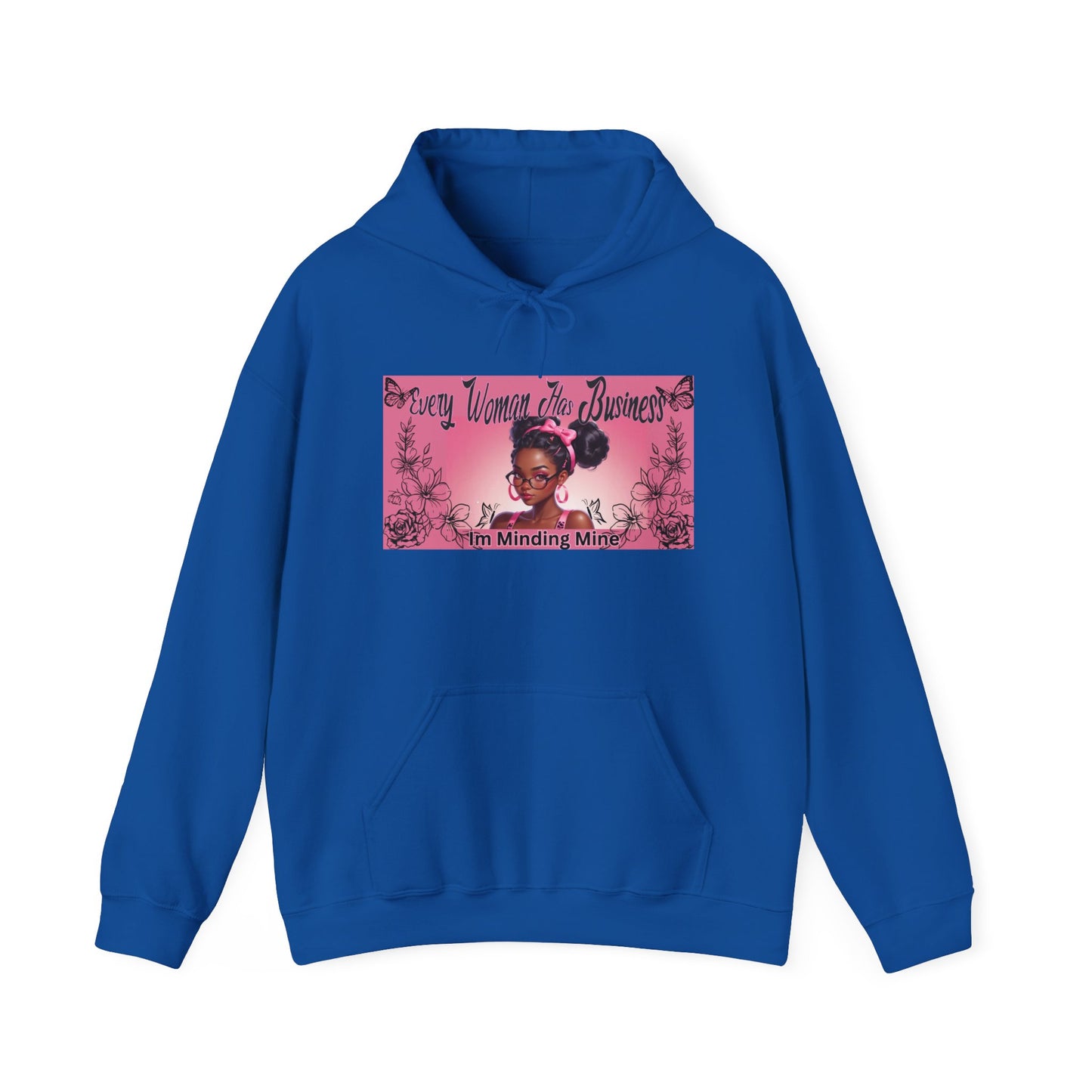 Every Women has Business Heavy Blend™ Hooded Sweatshirt