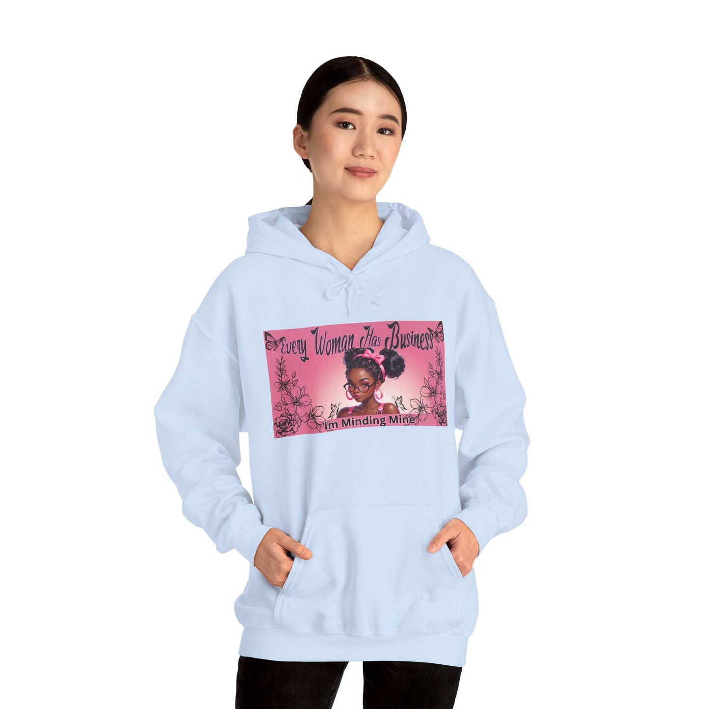 Every Women has Business Heavy Blend™ Hooded Sweatshirt