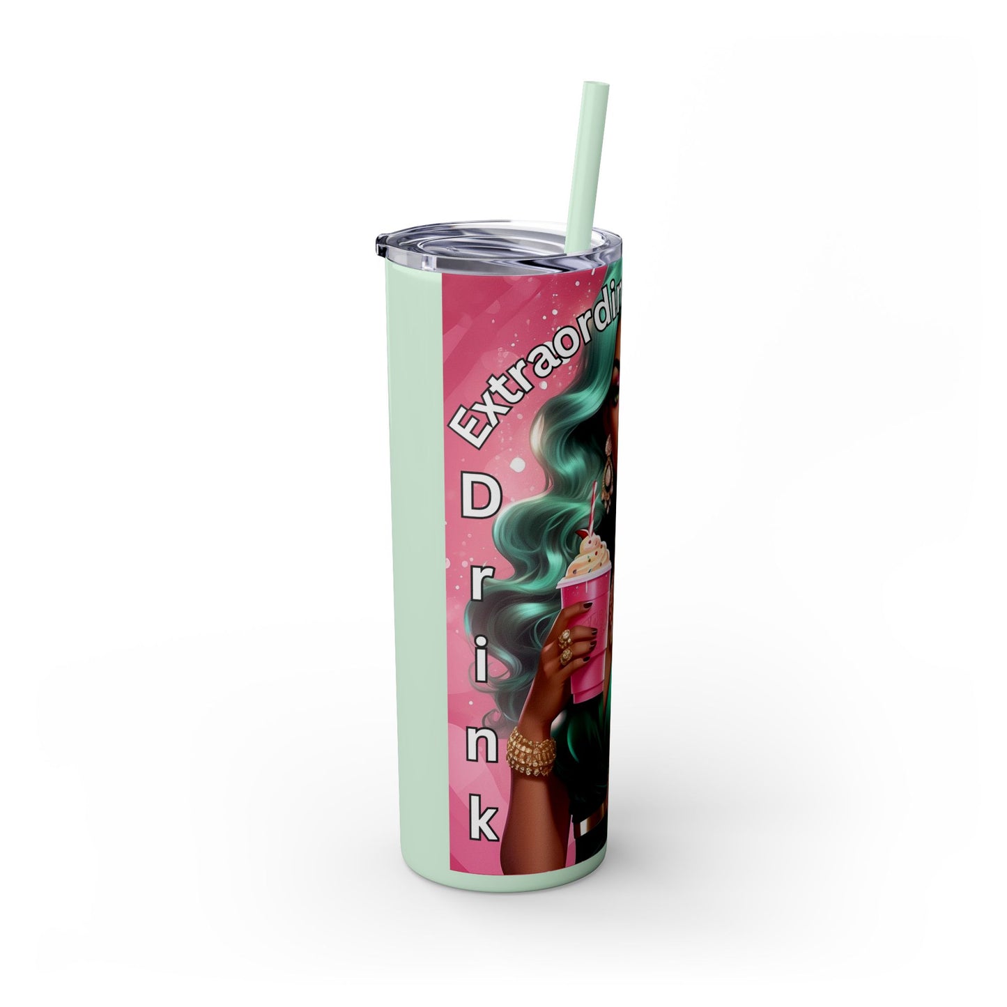 Extraordinary Women Drink Coffee Skinny Tumbler with Straw, 20oz