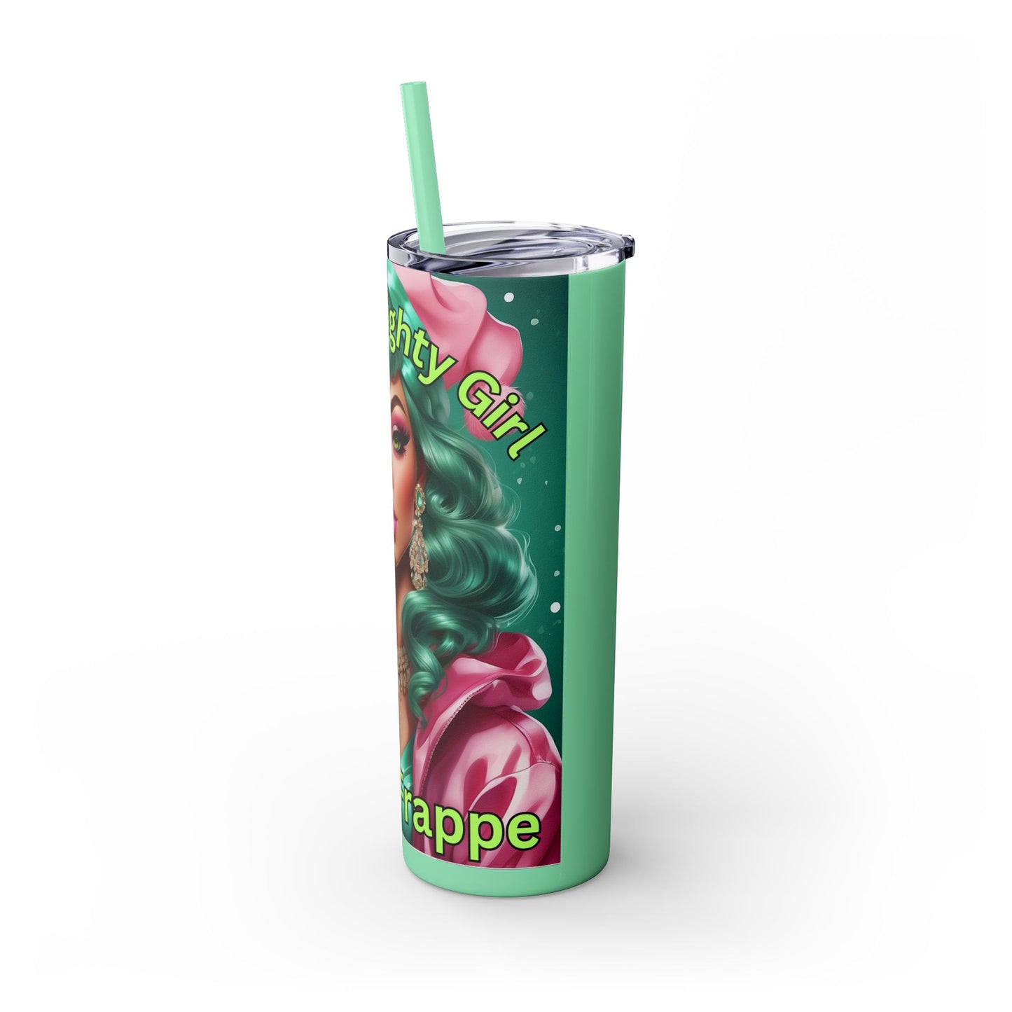 Every Naughty Girl Drinks Frappe Skinny Tumbler with Straw, 20oz