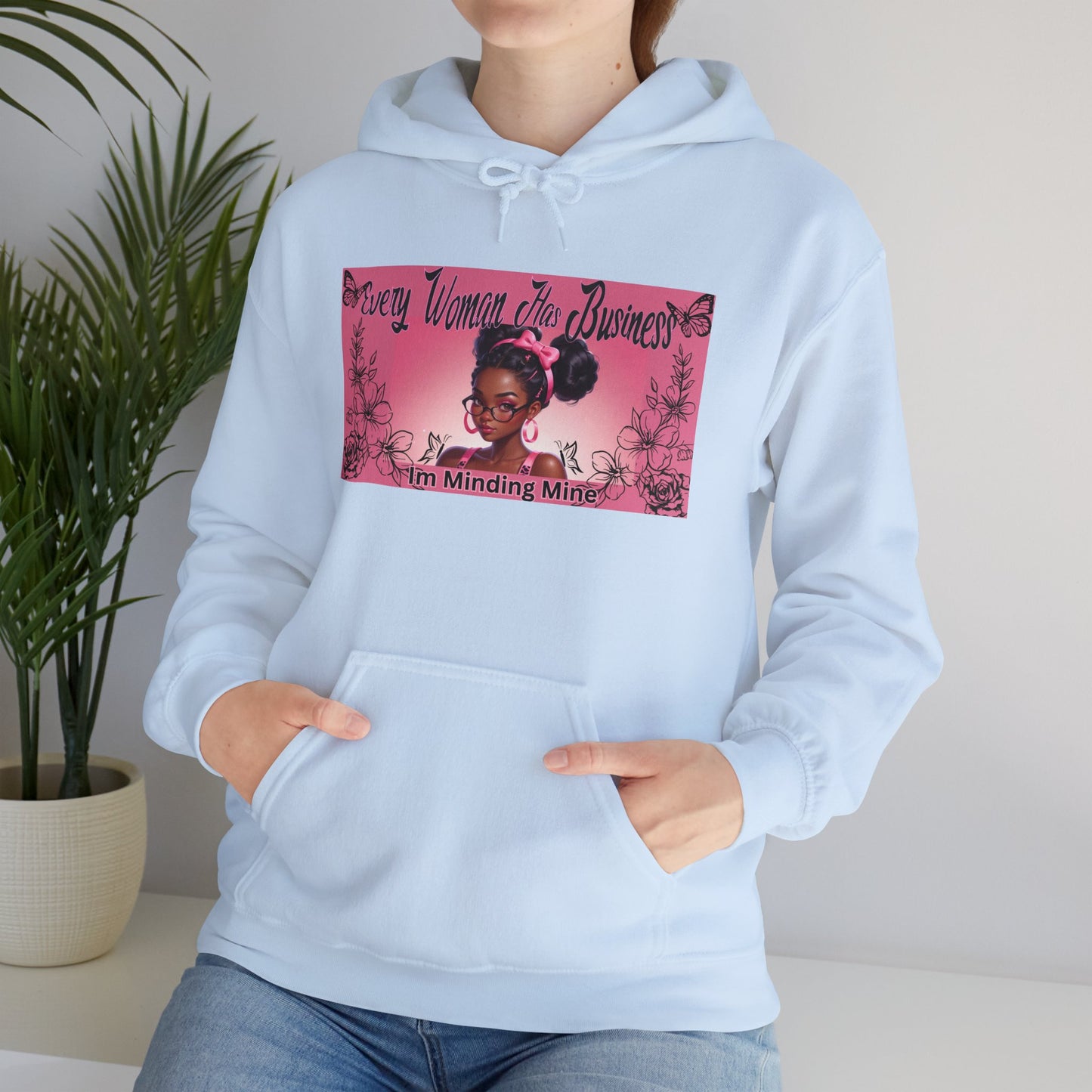 Every Women has Business Heavy Blend™ Hooded Sweatshirt