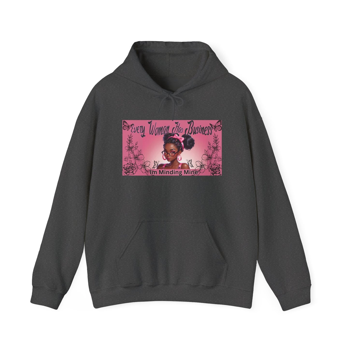 Every Women has Business Heavy Blend™ Hooded Sweatshirt