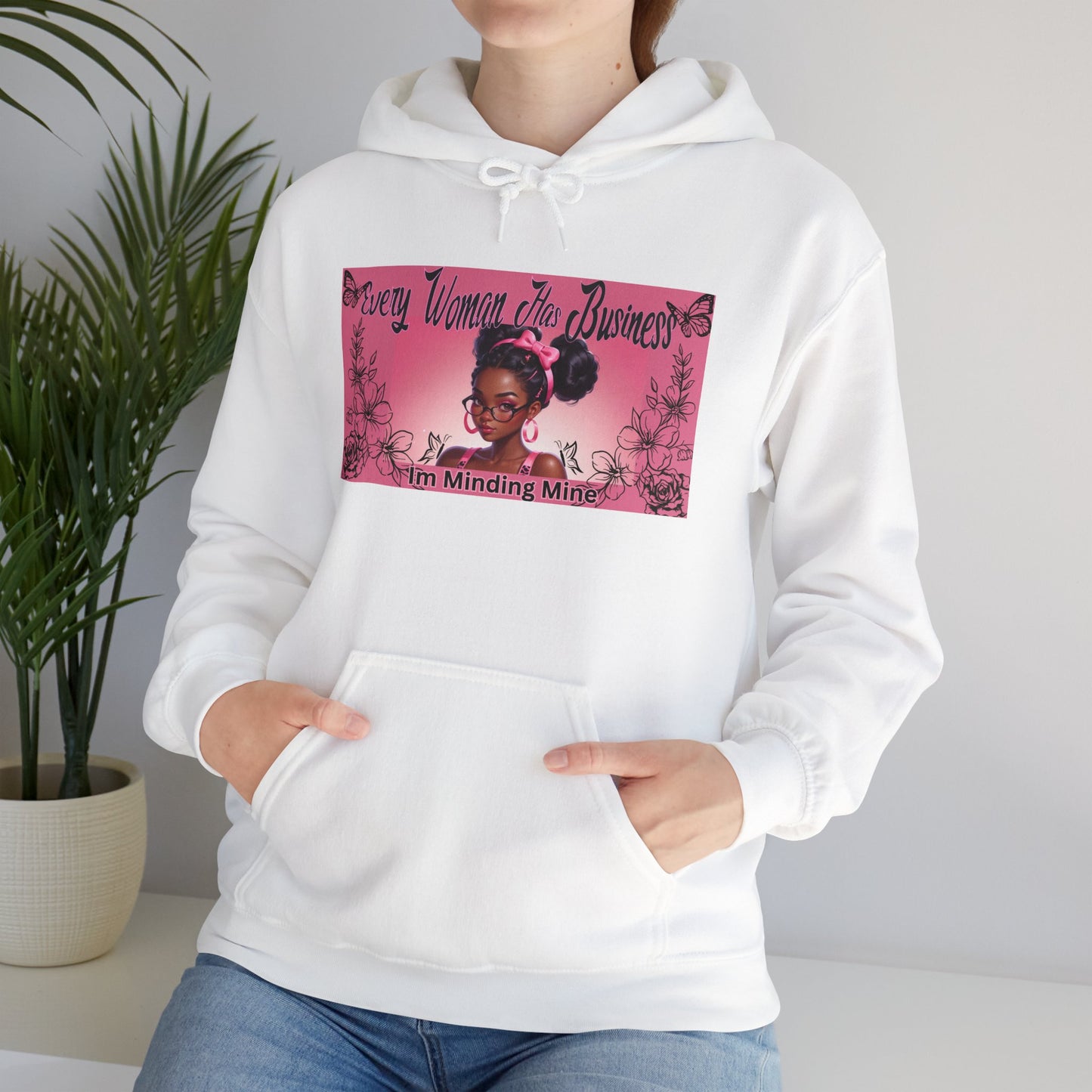 Every Women has Business Heavy Blend™ Hooded Sweatshirt