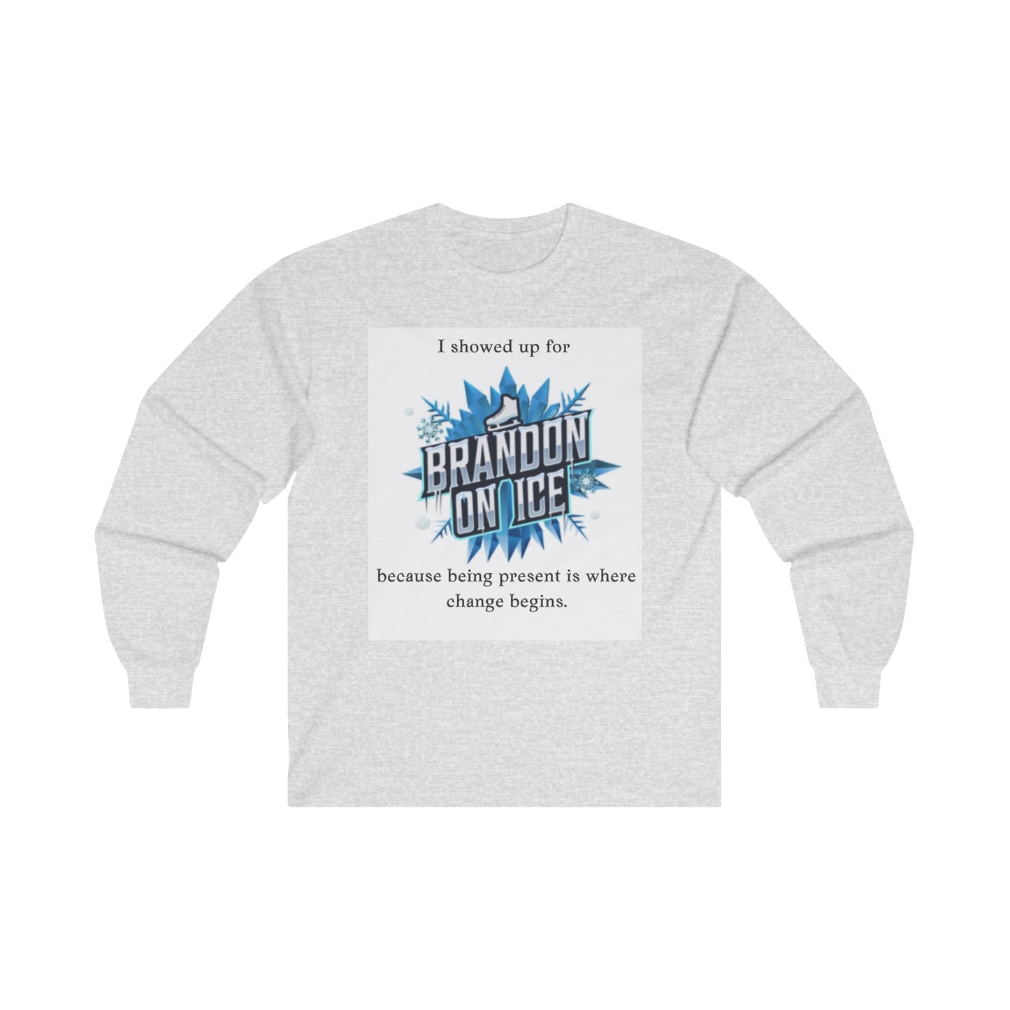 Brandon On Ice Unisex Ultra Cotton Long Sleeve Tee