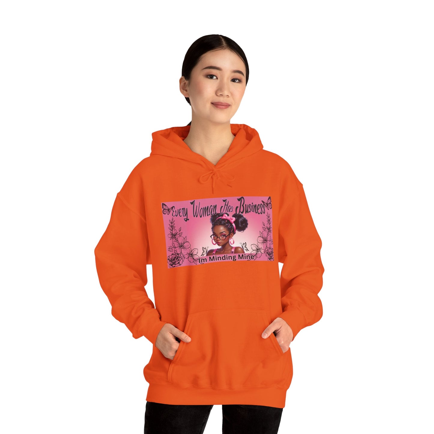 Every Women has Business Heavy Blend™ Hooded Sweatshirt