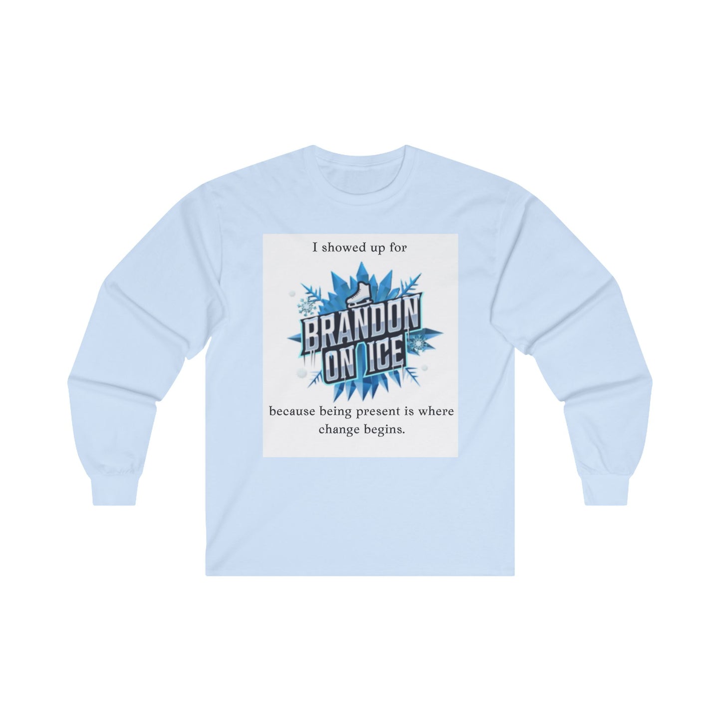 Brandon On Ice Unisex Ultra Cotton Long Sleeve Tee