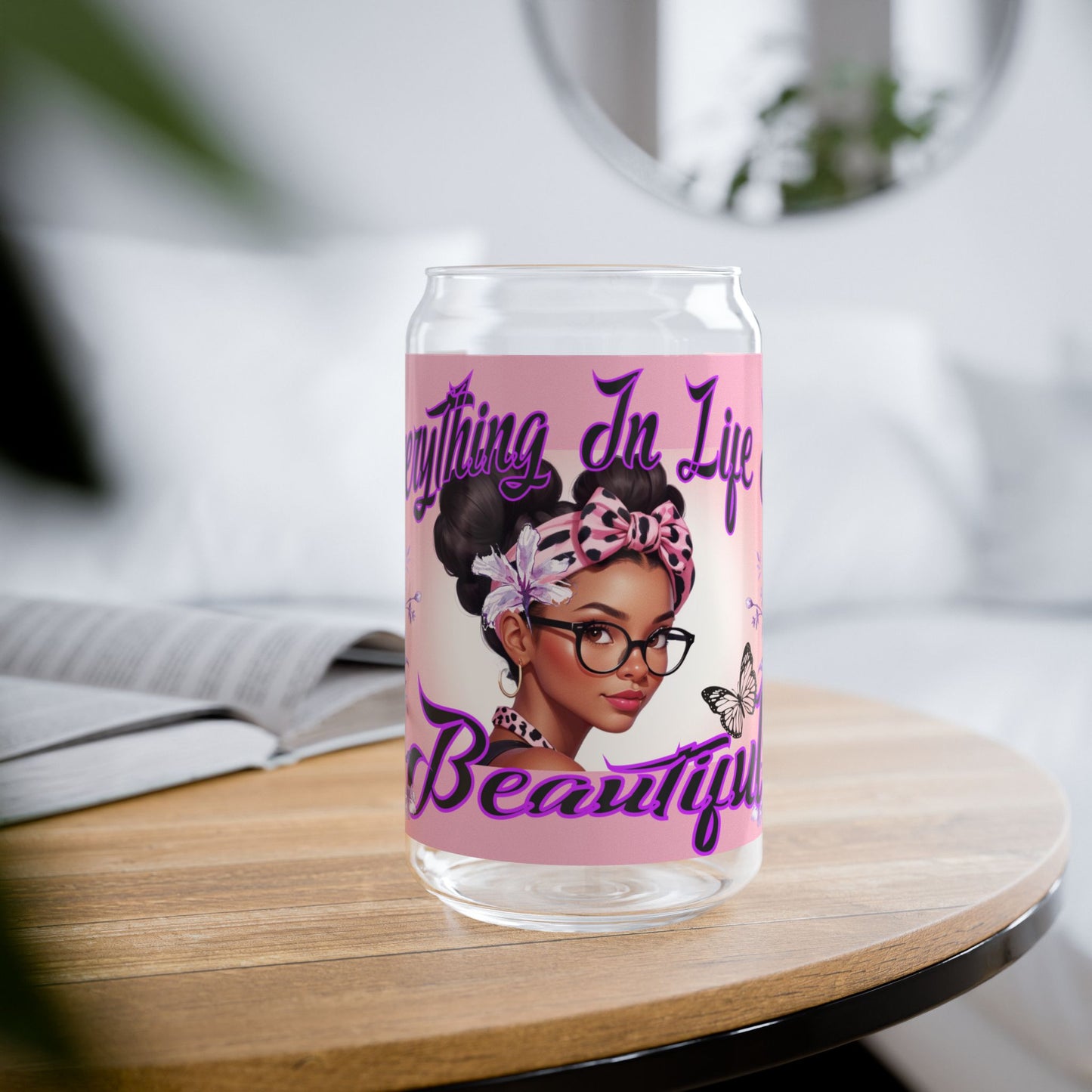 Everything In Life is Beautiful Glass with Bamboo Lid, 16oz